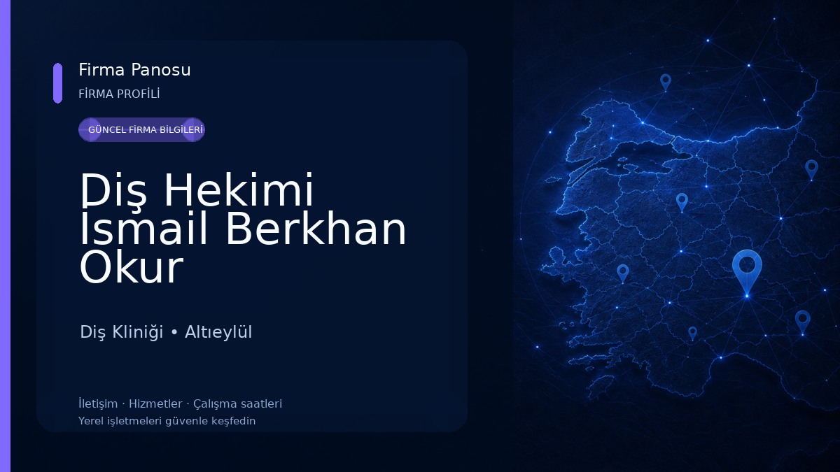 Diş Hekimi İsmail Berkhan Okur Diş Kliniği