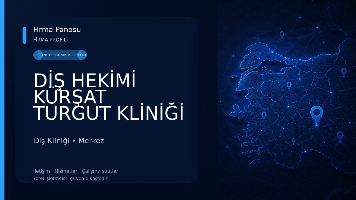 DİŞ HEKİMİ KÜRŞAT TURGUT KLİNİĞİ Diş Kliniği