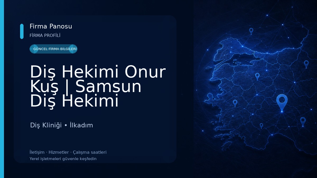 Diş Hekimi Onur Kuş | Samsun Diş Hekimi Diş Kliniği