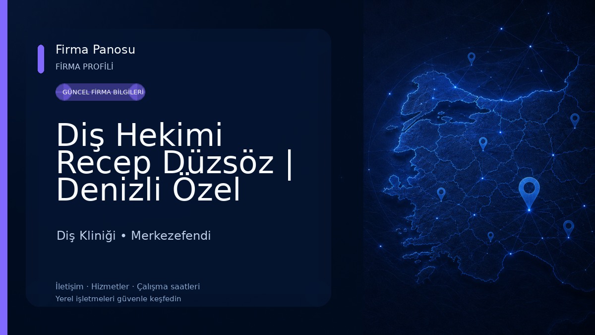 Diş Hekimi Recep Düzsöz | Denizli Özel Ağız ve Diş Sağlığı Kliniği Diş Kliniği