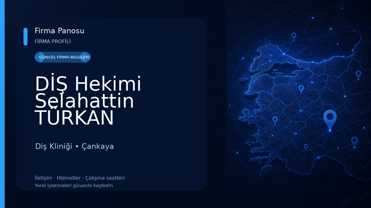 DİŞ Hekimi Selahattin TÜRKAN Diş Kliniği