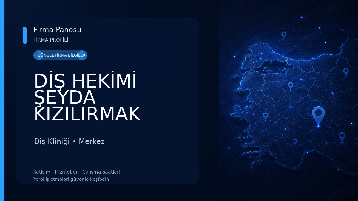 DİŞ HEKİMİ ŞEYDA KIZILIRMAK KLİNİĞİ Diş Kliniği