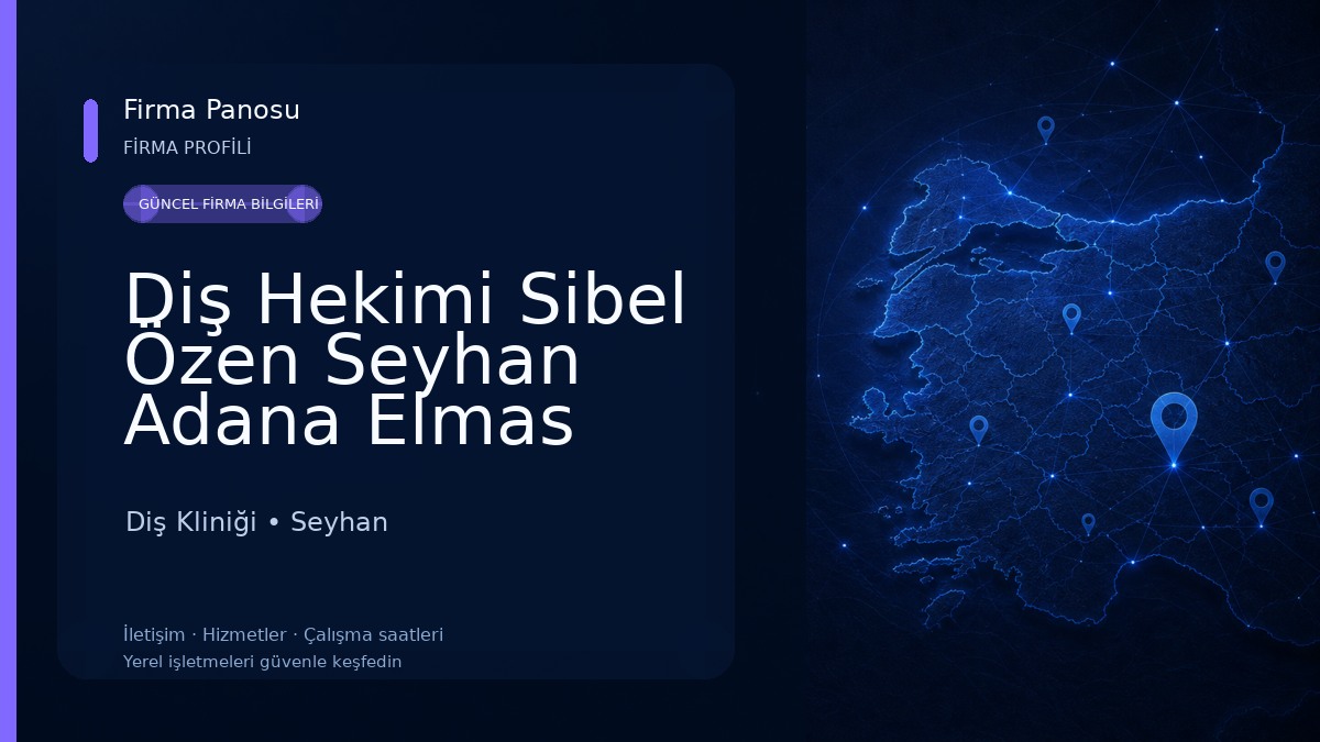 Diş Hekimi Sibel Özen Seyhan Adana Elmas Diş Kliniği Diş Kliniği