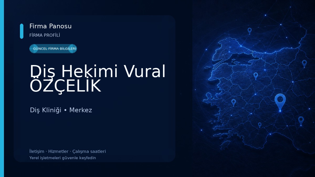 Diş Hekimi Vural ÖZÇELİK Diş Kliniği