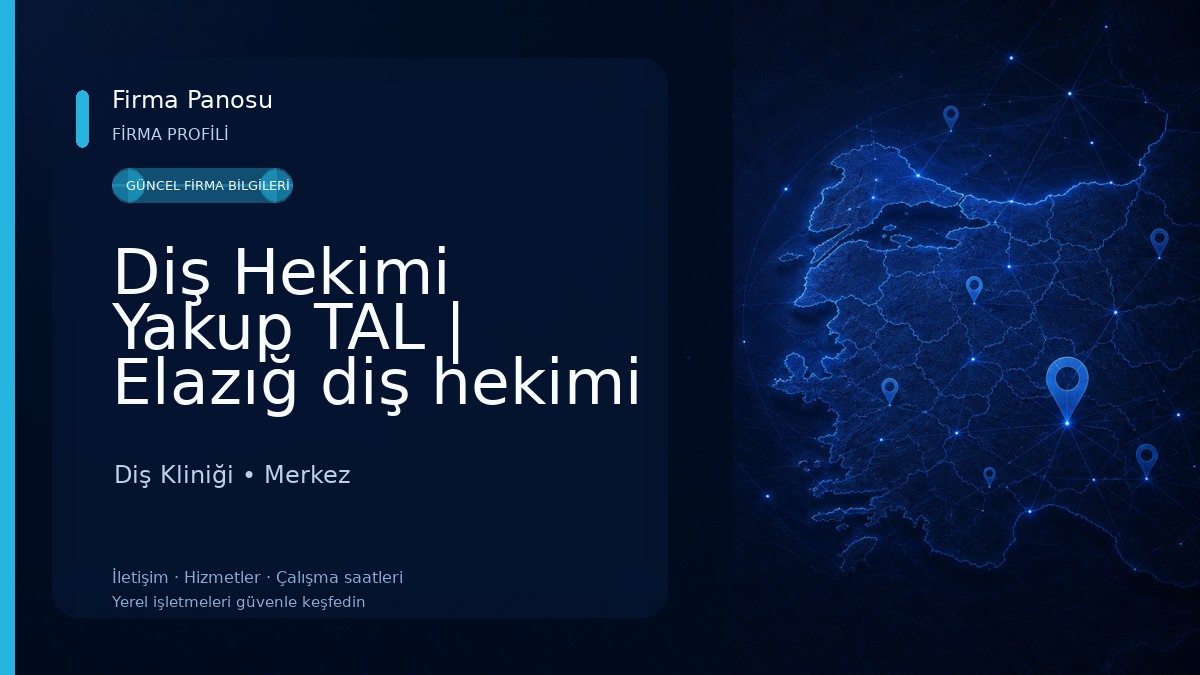 Diş Hekimi Yakup TAL | Elazığ diş hekimi | Elazığ diş kliniği | Elazığ ortodonti Diş Kliniği