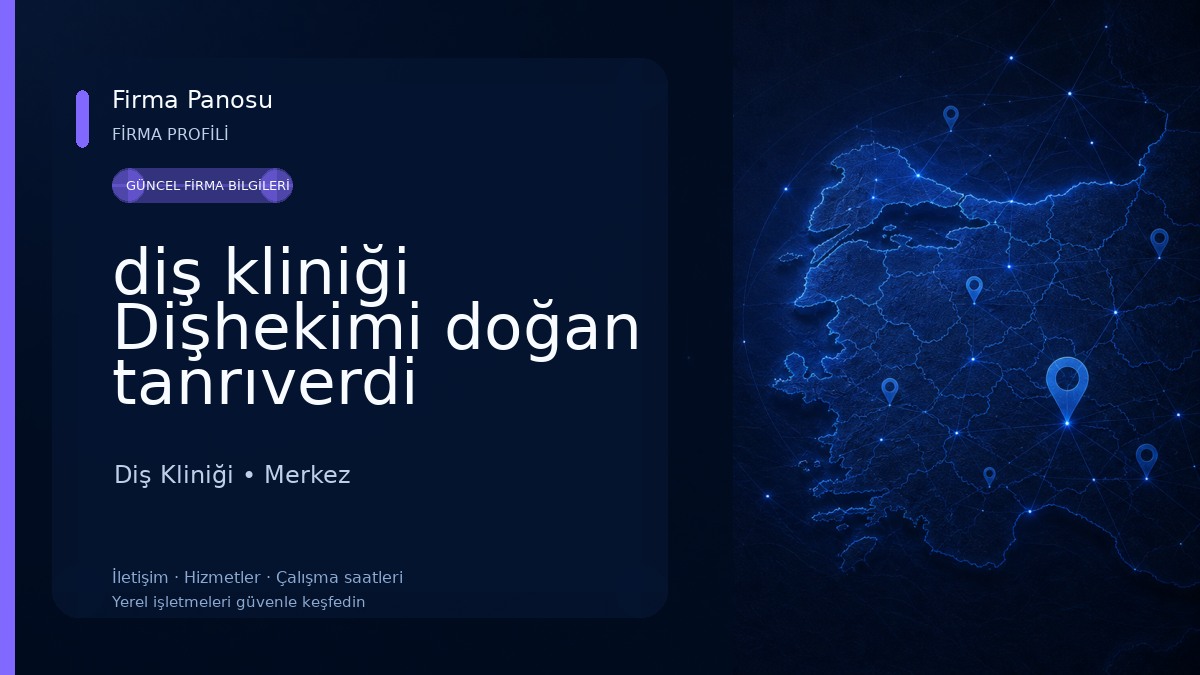 diş kliniği Dişhekimi doğan tanrıverdi Diş Kliniği