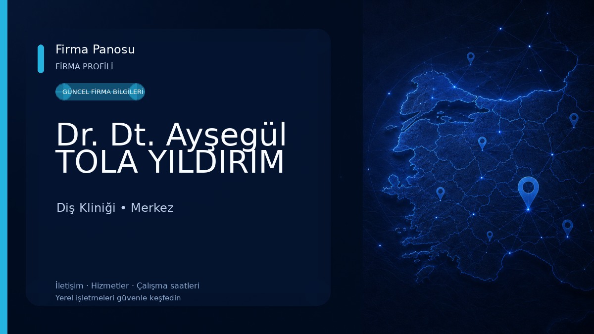 Dr. Dt. Ayşegül TOLA YILDIRIM Diş Kliniği
