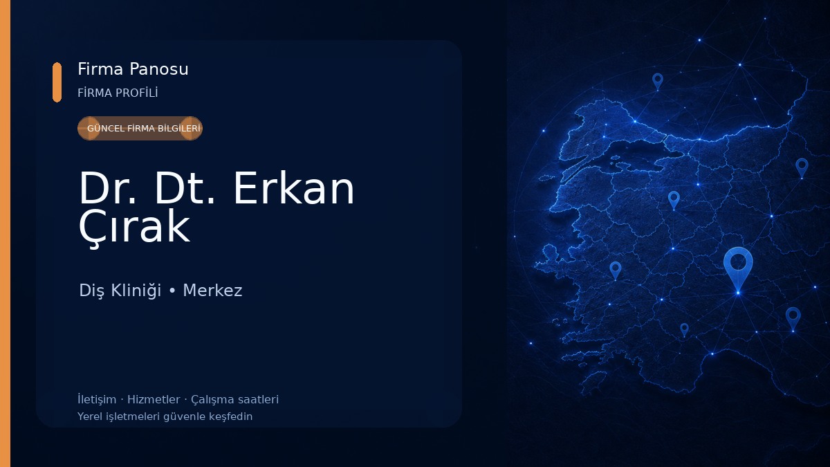Dr. Dt. Erkan Çırak Diş Kliniği