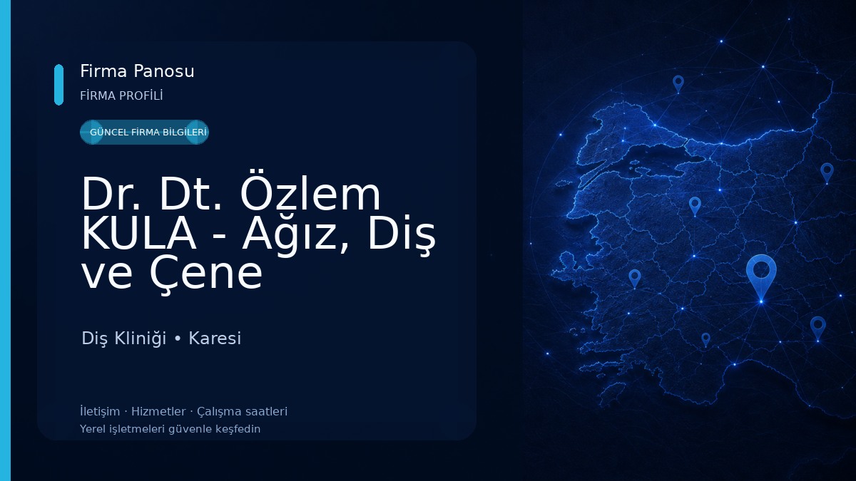 Dr. Dt. Özlem KULA - Ağız, Diş ve Çene Cerrahisi Diş Kliniği