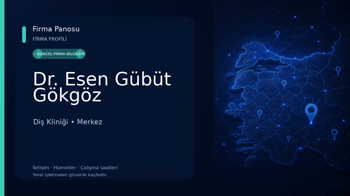 Dr. Esen Gübüt Gökgöz Diş Kliniği