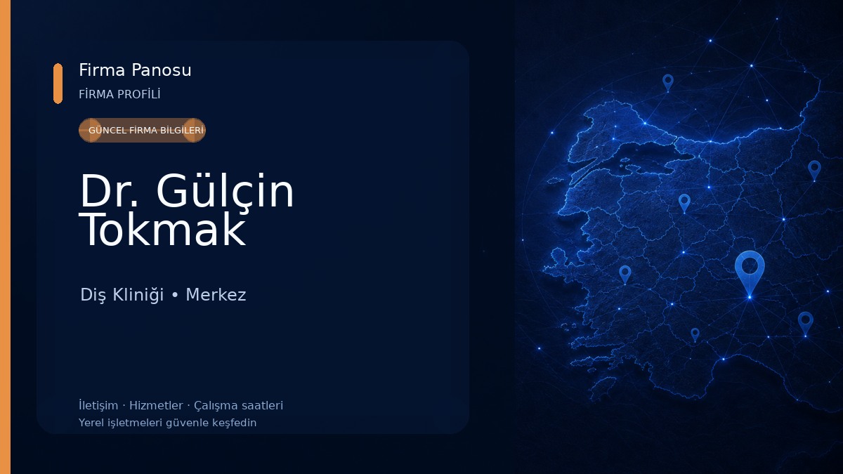 Dr. Gülçin Tokmak Diş Kliniği