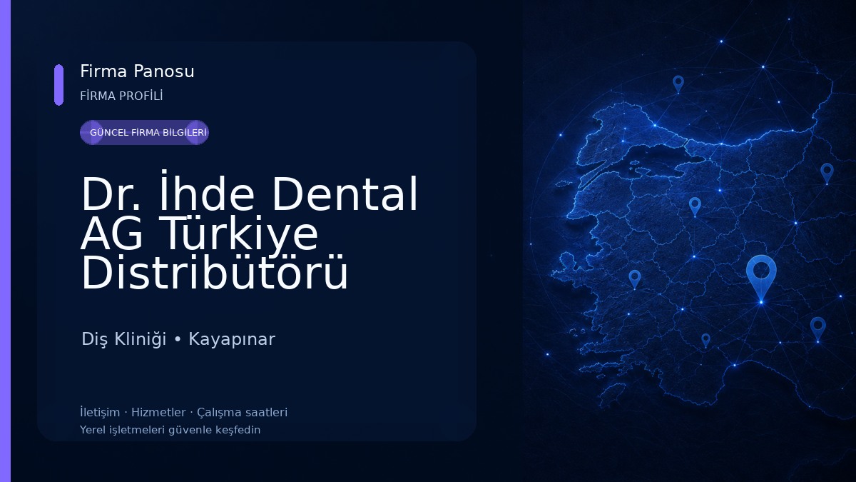 Dr. İhde Dental AG Türkiye Distribütörü Diş Kliniği