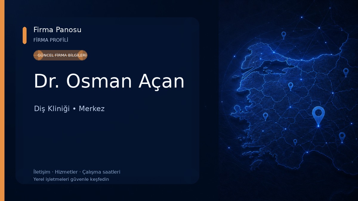 Dr. Osman Açan Diş Kliniği