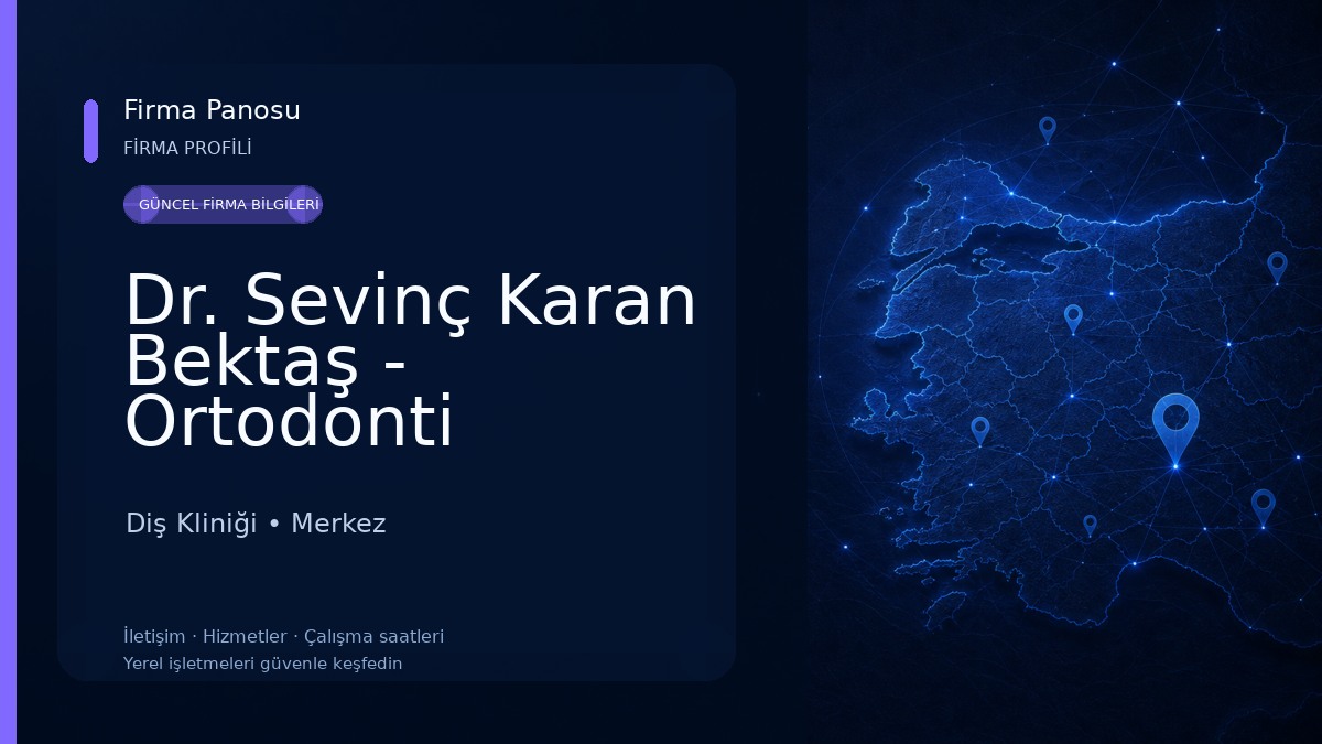 Dr. Sevinç Karan Bektaş - Ortodonti Uzmanı Diş Kliniği