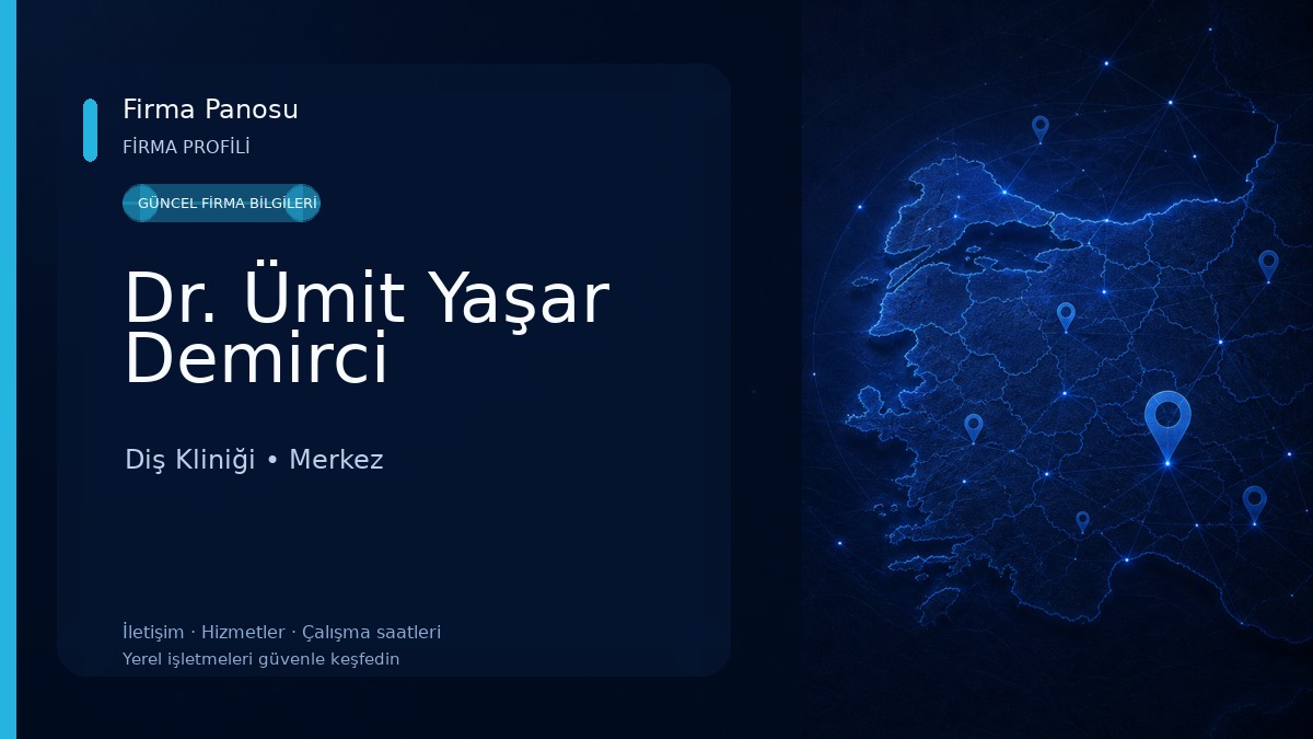 Dr. Ümit Yaşar Demirci Diş Kliniği