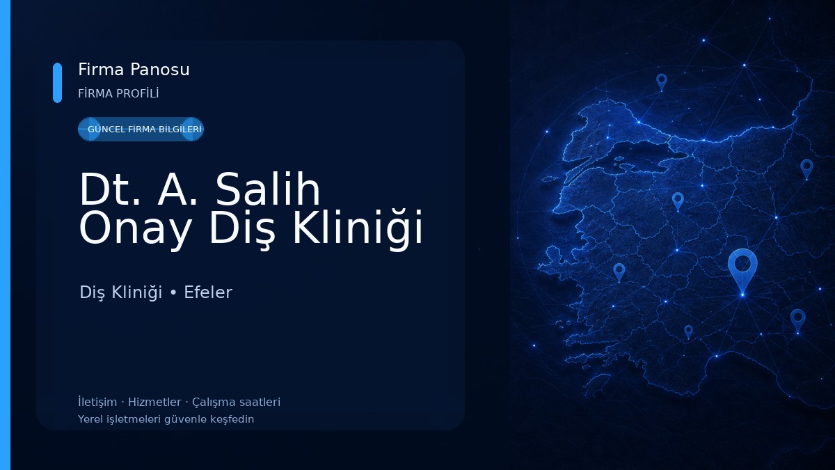 Dt. A. Salih Onay Diş Kliniği Diş Kliniği