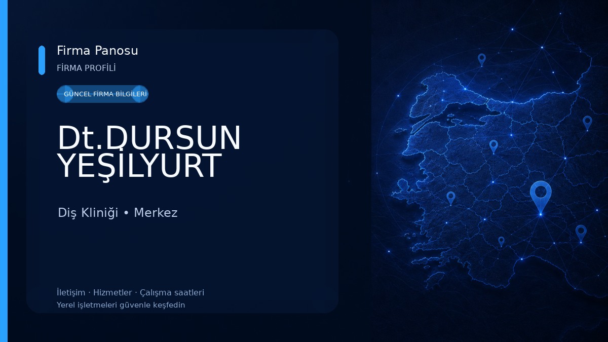 Dt.DURSUN YEŞİLYURT Diş Kliniği