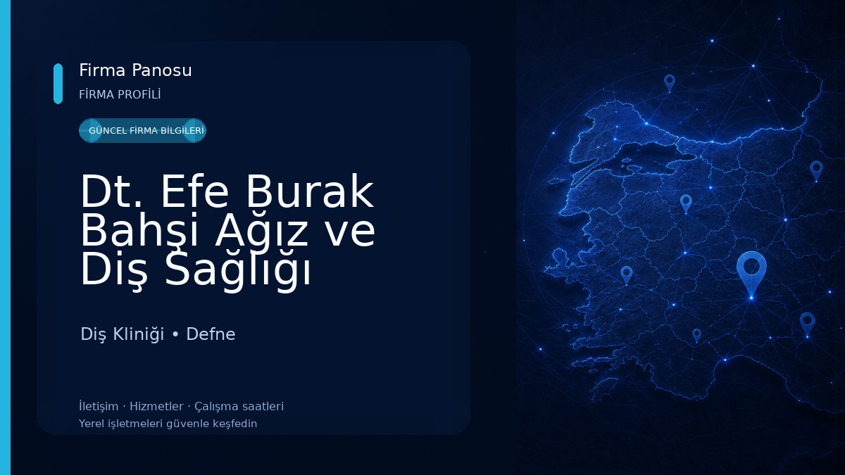 Dt. Efe Burak Bahşi Ağız ve Diş Sağlığı Muayenehanesi Diş Kliniği