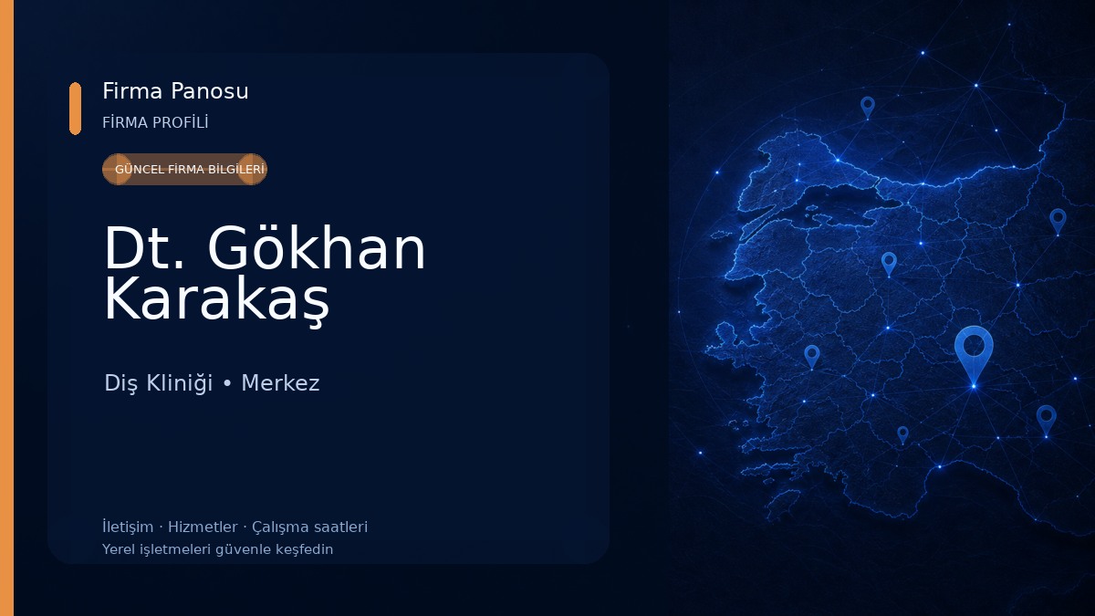 Dt. Gökhan Karakaş Diş Kliniği