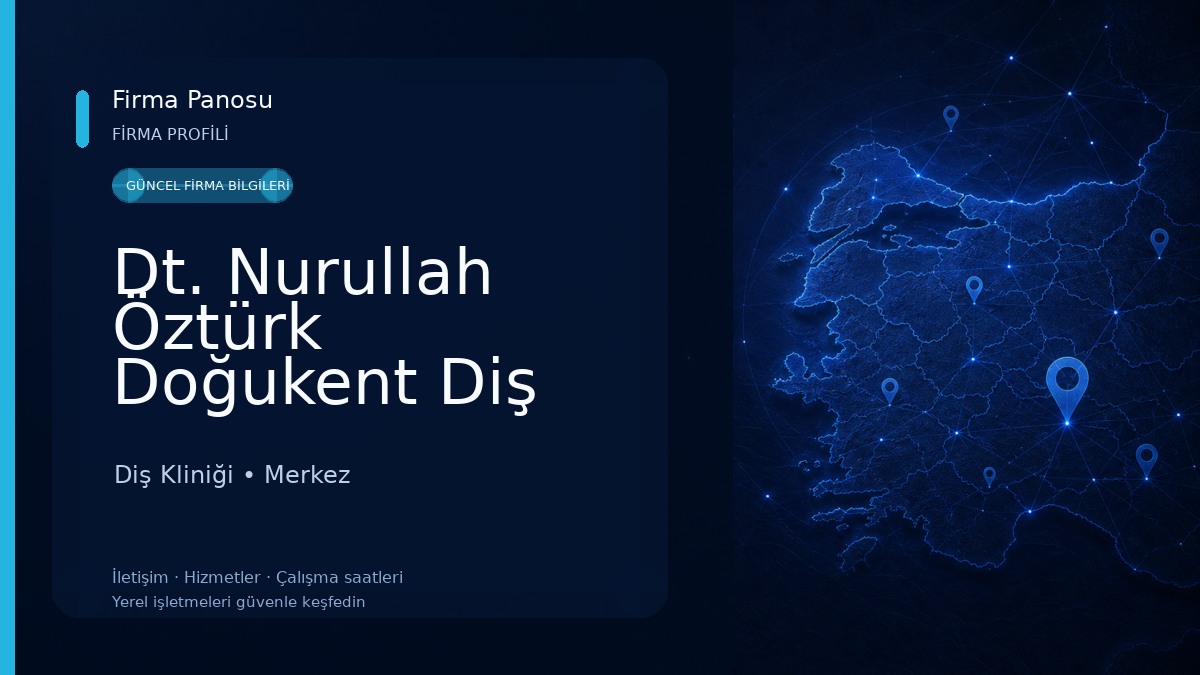 Dt. Nurullah Öztürk Doğukent Diş Kliniği 