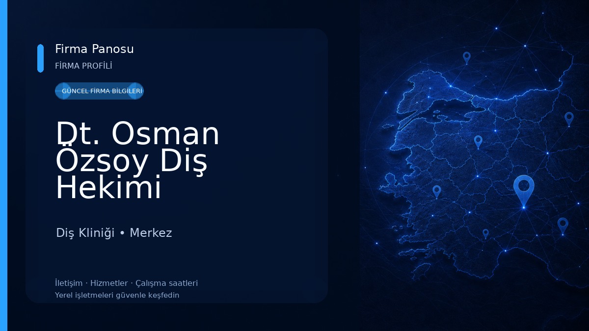 Dt. Osman Özsoy Diş Hekimi Muayenehanesi Diş Kliniği