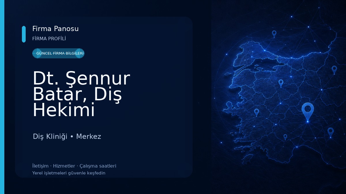 Dt. Şennur Batar, Diş Hekimi Diş Kliniği