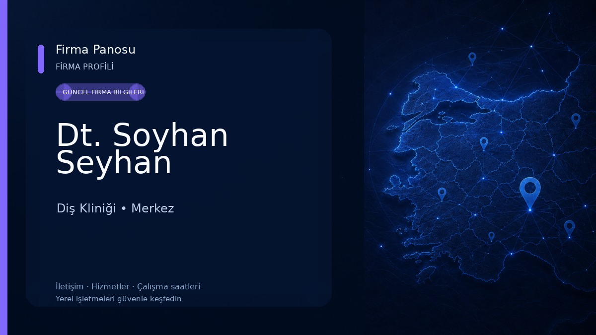 Dt. Soyhan Seyhan Diş Kliniği