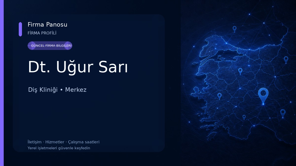 Dt. Uğur Sarı Diş Kliniği