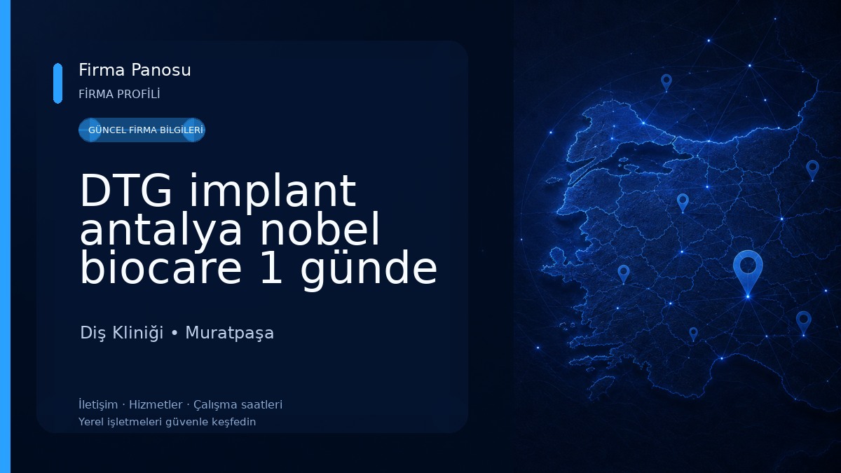 DTG implant antalya nobel biocare 1 günde implant kanal yenileme diş sıkma tedavisi Diş çekimi antalya bruksizm tedavisi Diş Kliniği