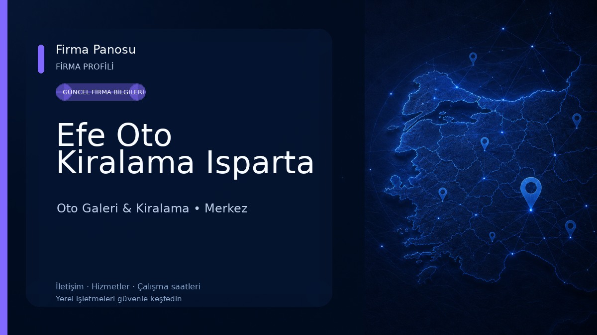 Efe Oto Kiralama Isparta Oto Galeri & Kiralama