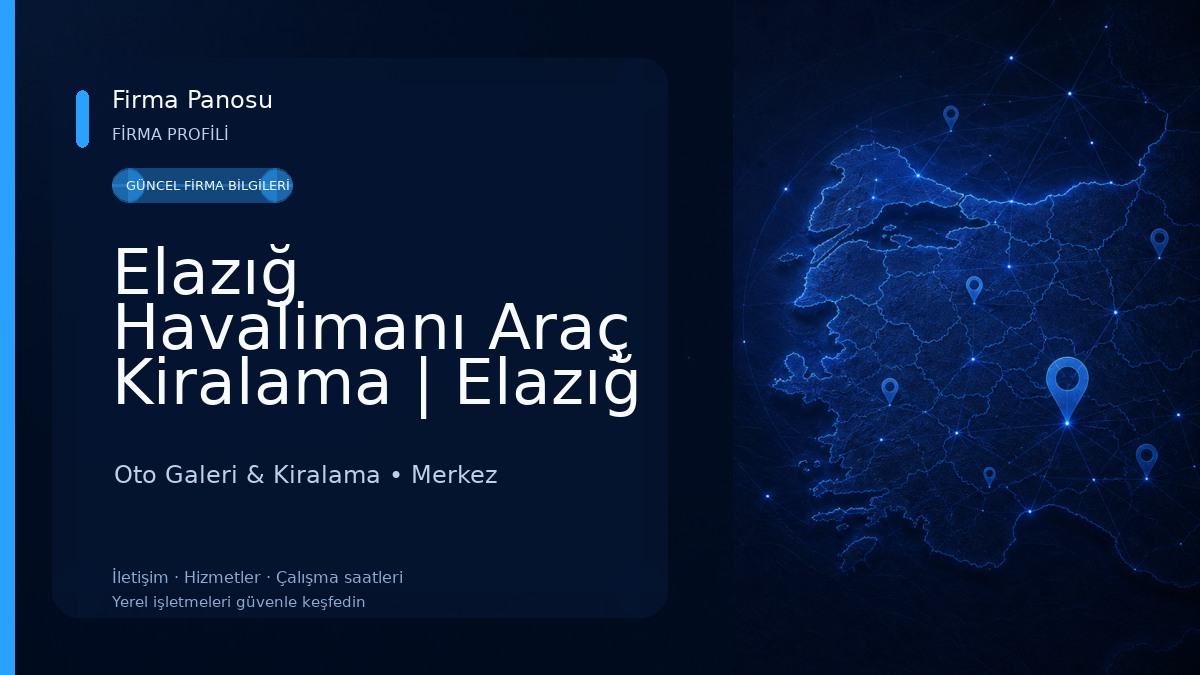 Elazığ Havalimanı Araç Kiralama | Elazığ Havaalanı Oto Kiralama - Elazığ Araç Kiralama İlde Oto Galeri & Kiralama