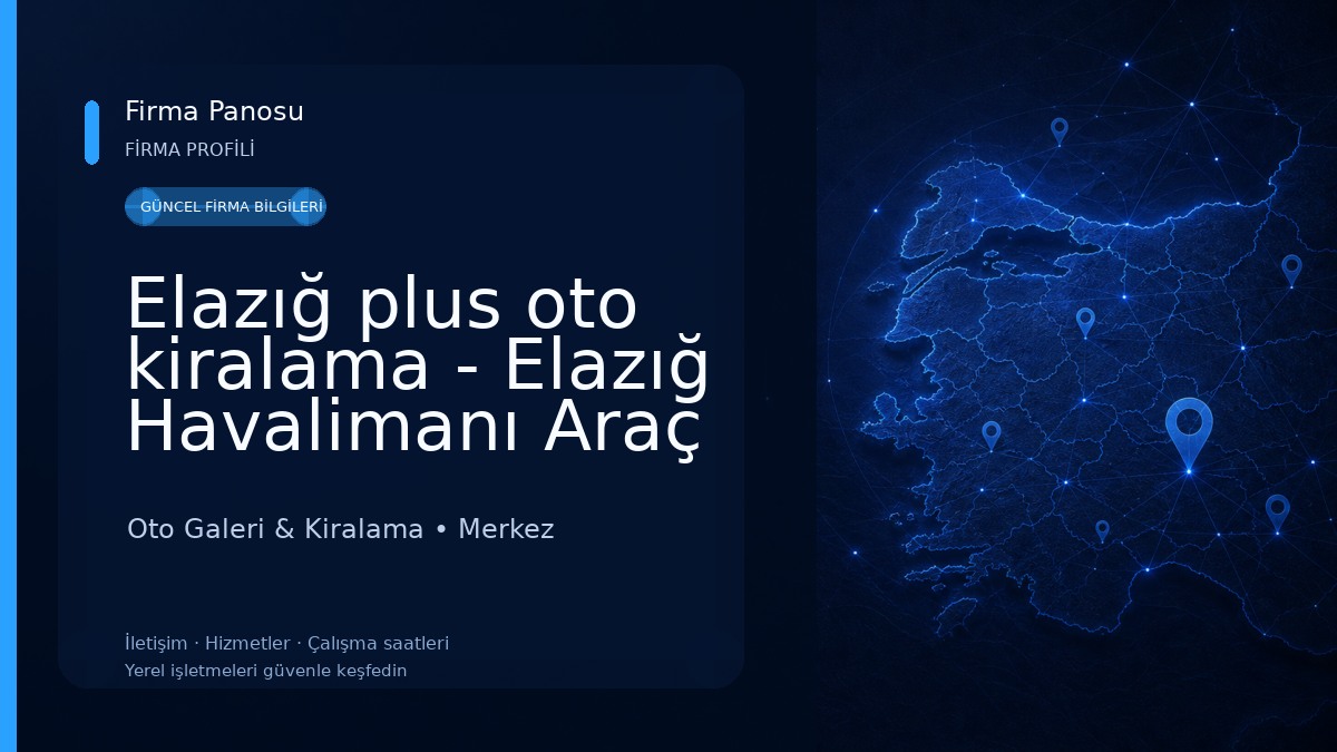 Elazığ plus oto kiralama - Elazığ Havalimanı Araç Kiralama Oto Galeri & Kiralama