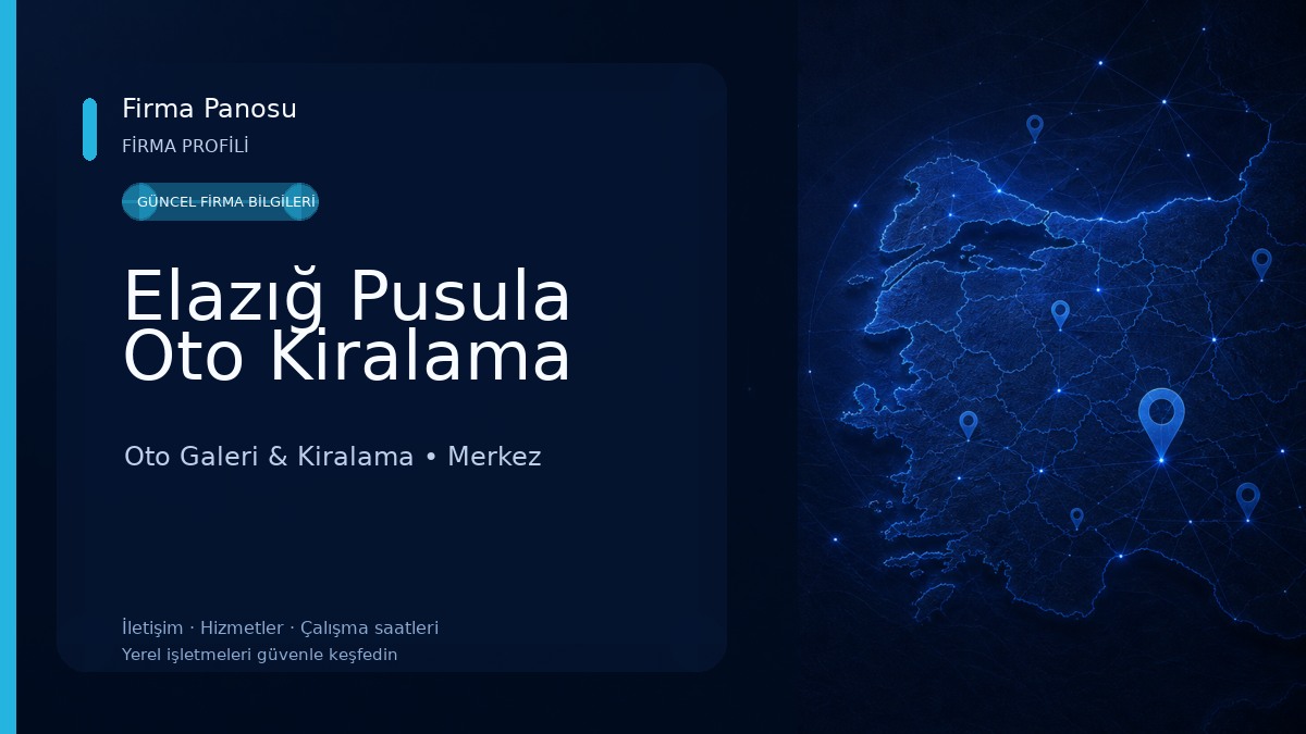 Elazığ Pusula Oto Kiralama Oto Galeri & Kiralama