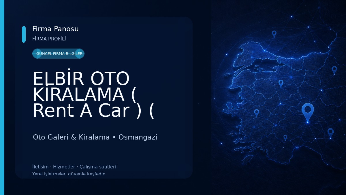 ELBİR OTO KİRALAMA ( Rent A Car ) ( GÜNLÜK HAFTALIK AYLIK ARABA KİRALAMA - FİLO KİRALAMA ) Oto Galeri & Kiralama