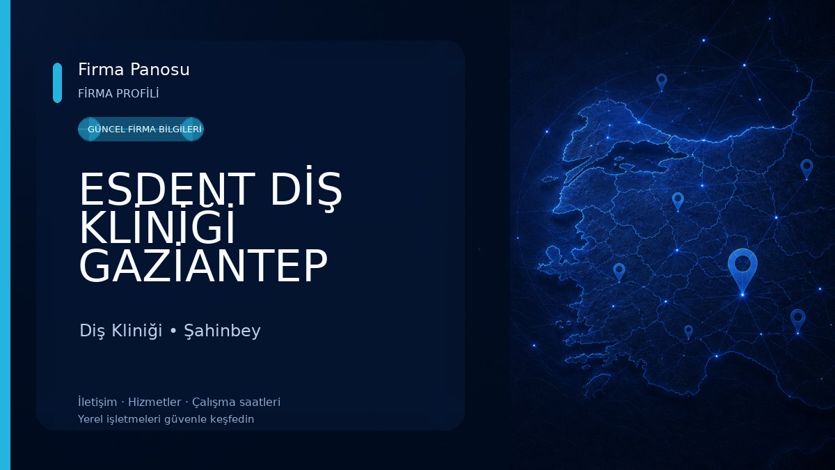 ESDENT DİŞ KLİNİĞİ GAZİANTEP Diş Kliniği