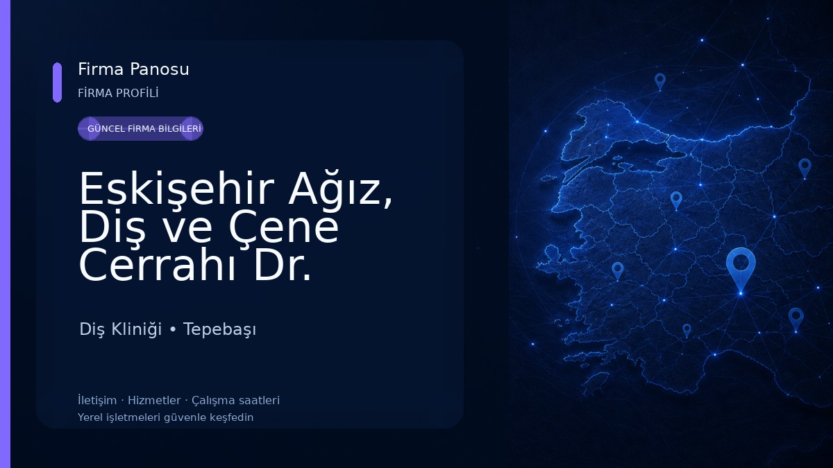 Eskişehir Ağız, Diş ve Çene Cerrahı Dr. Süleyman Kaman Diş Kliniği
