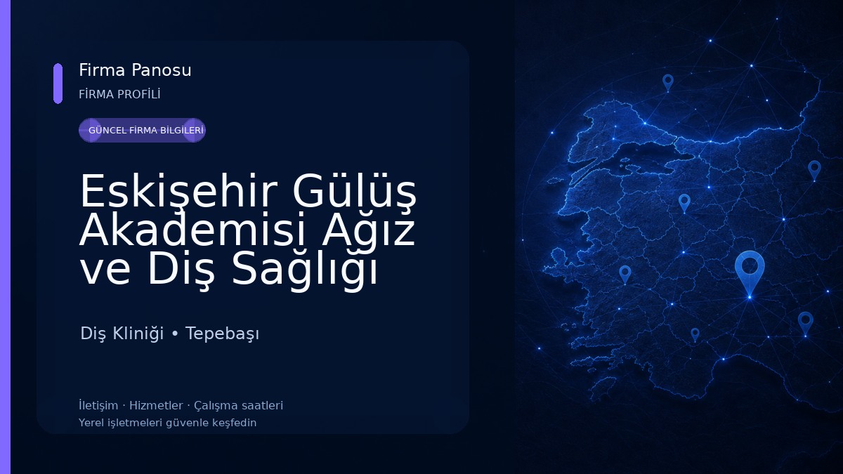Eskişehir Gülüş Akademisi Ağız ve Diş Sağlığı Polikliniği Diş Kliniği