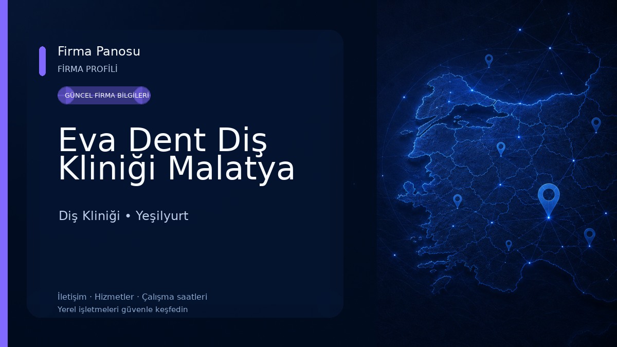 Eva Dent Diş Kliniği Malatya Diş Kliniği