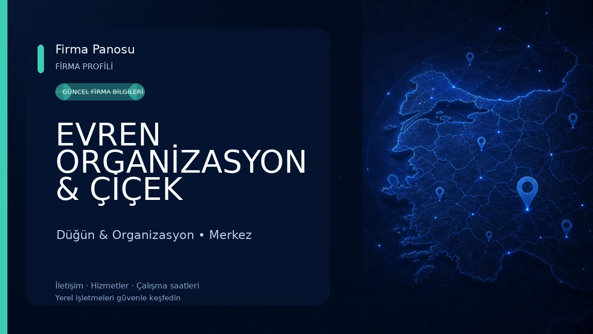 EVREN ORGANİZASYON & ÇİÇEK KASTAMONU 