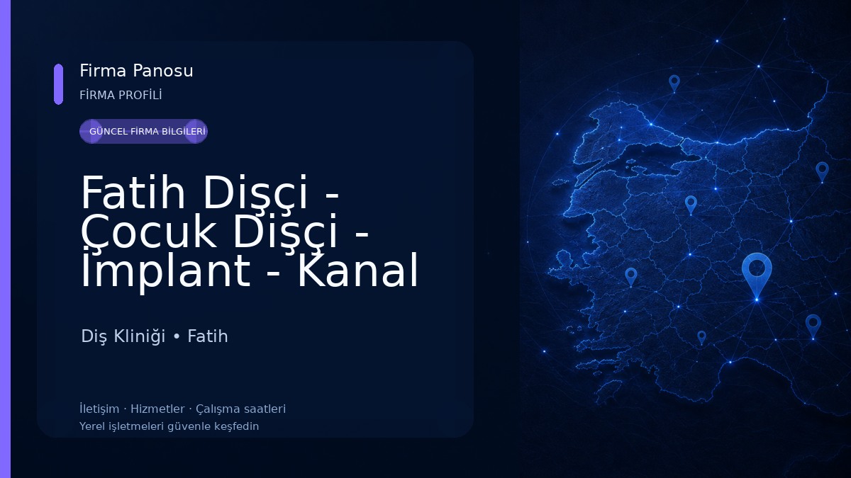 Fatih Dişçi - Çocuk Dişçi - İmplant - Kanal Tedavisi - Zirkonyum - Çocuk Diş Tedavisi - Estetik Gülüş - Sedasyonlu Diş Tedavi 