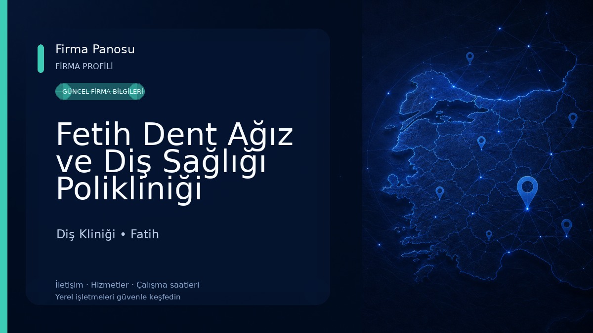 Fetih Dent Ağız ve Diş Sağlığı Polikliniği Diş Kliniği