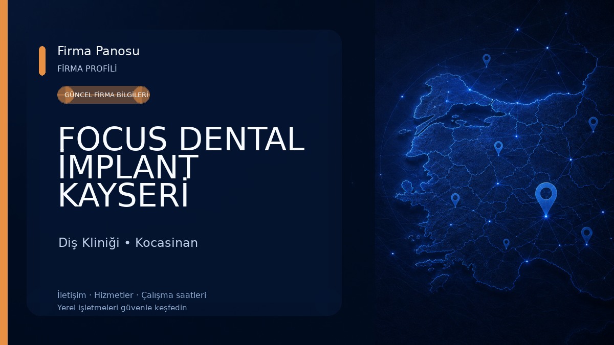 FOCUS DENTAL İMPLANT KAYSERİ Diş Kliniği