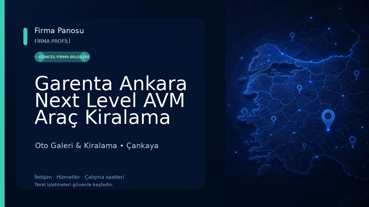 Garenta Ankara Next Level AVM Araç Kiralama Oto Galeri & Kiralama