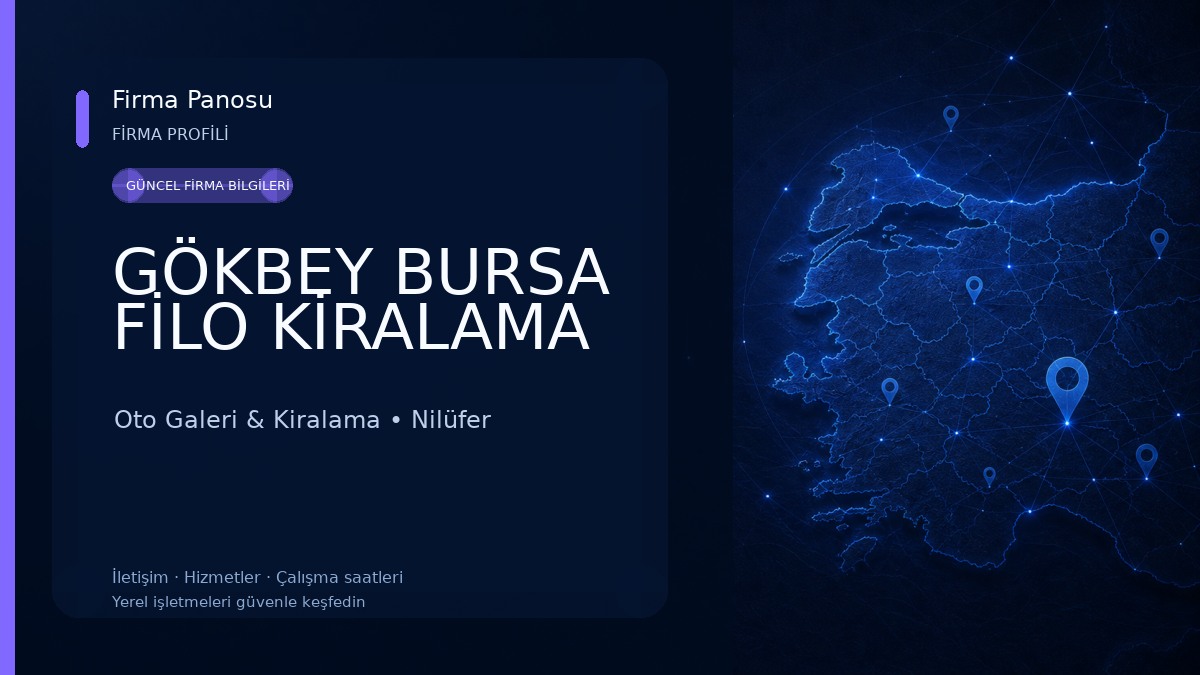 GÖKBEY BURSA FİLO KİRALAMA Oto Galeri & Kiralama