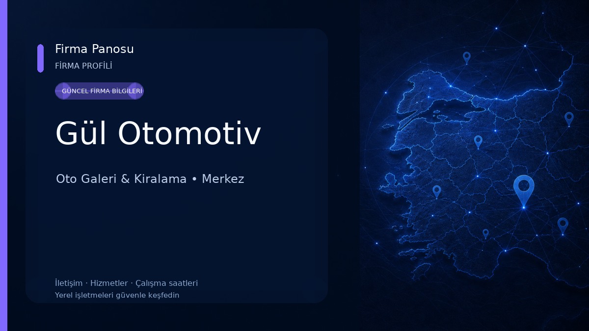Gül Otomotiv Oto Galeri & Kiralama
