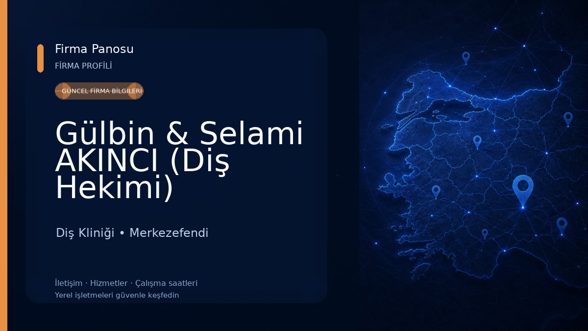 Gülbin & Selami AKINCI (Diş Hekimi) Diş Kliniği