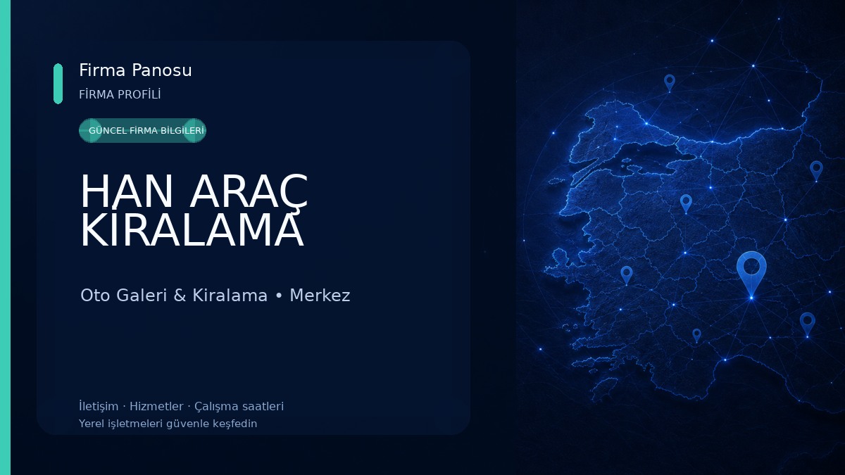 HAN ARAÇ KİRALAMA Oto Galeri & Kiralama