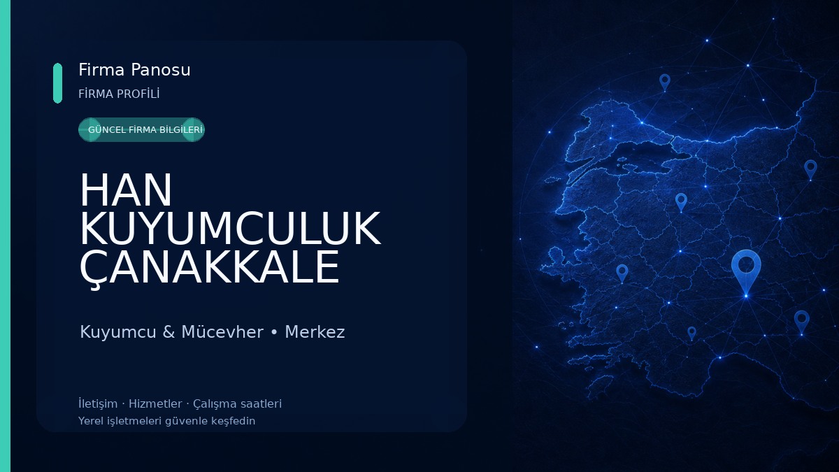 HAN KUYUMCULUK ÇANAKKALE