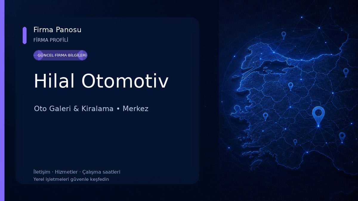 Hilal Otomotiv Oto Galeri & Kiralama