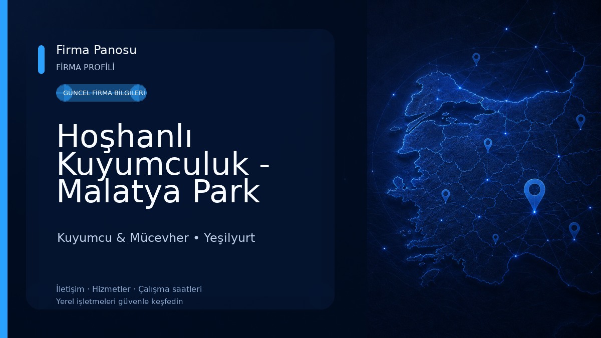Hoşhanlı Kuyumculuk - Malatya Park AVM Şube Kuyumcu & Mücevher